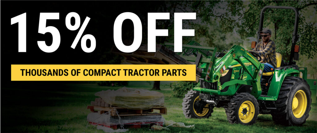 15% off promotion for compact tractor parts, featuring green and yellow tractor with operator in outdoor setting.