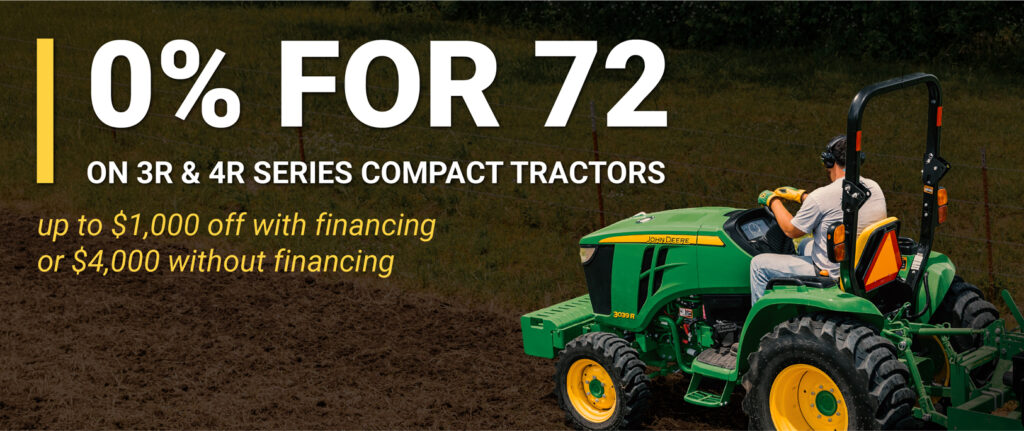 0% financing offer for 72 months on compact tractors, up to $1,000 off with financing or $4,000 without.